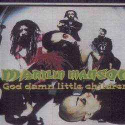 Marilyn Manson : God Damn Little Children